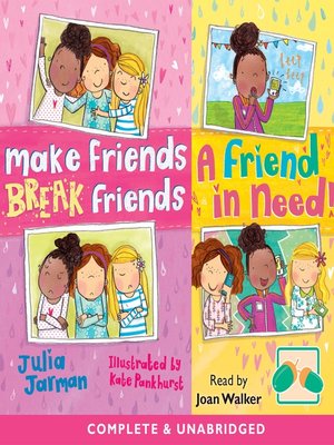 cover image of Make Friends Break Friends & A Friend in Need